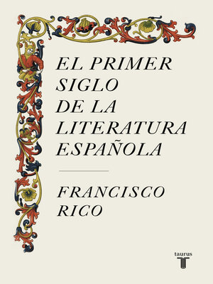 cover image of El primer siglo de la literatura española